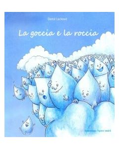 La goccia e la roccia