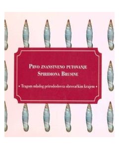 Prvo znanstveno putovanje Spiridiona Brusine: tragom mladog prirodoslovca obrovačkim krajem