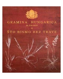 Gramina Hungarica de Degen ili što bismo bez trave